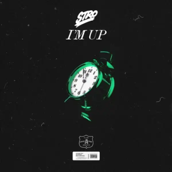 Stro - I’m Up